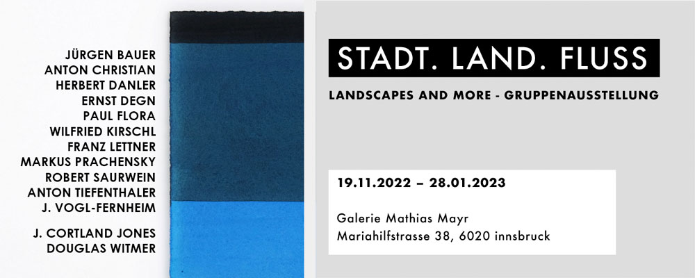 Flyer Stadt. Land. Fluss - Galerie Mathias Mayr