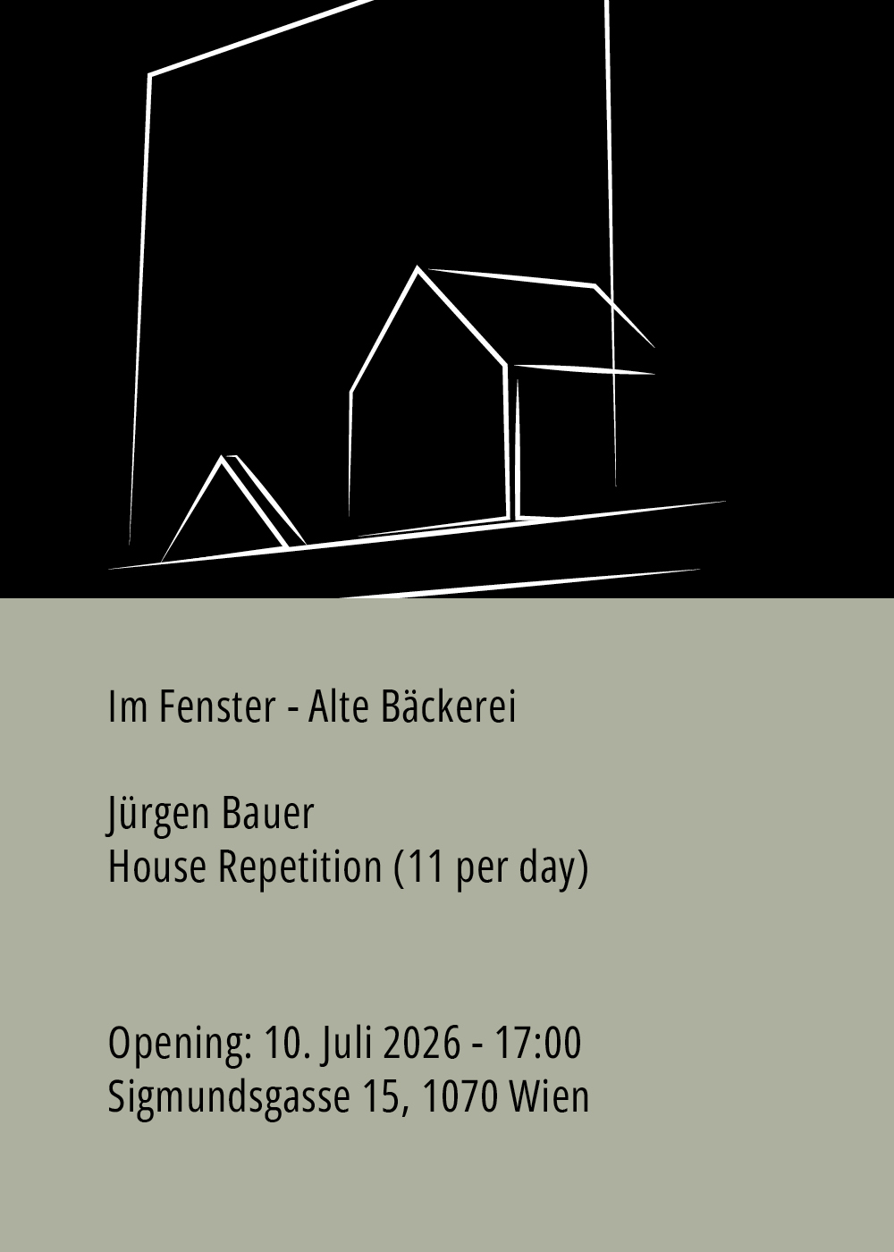 Teaser Image for Solo exhibition, Jürgen Bauer - House Repetition (11perday), Im Fenster Vienna